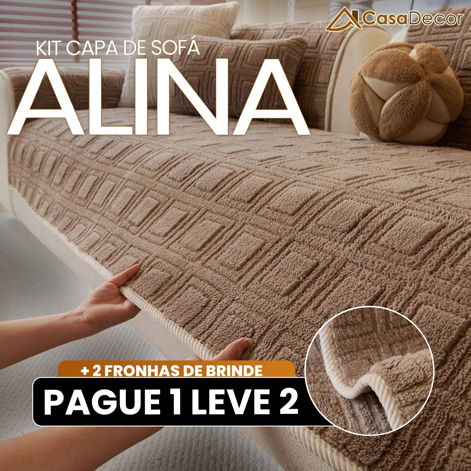 [Pague 1, Leve 2] Capa de Sofá Alina (Leveza e Charme Que Transformam Seu Sofá!) + BRINDE: 2 Fronhas